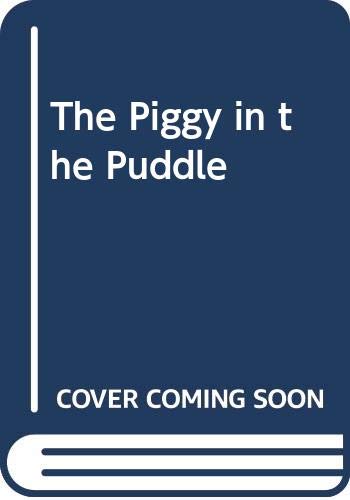 9780606042987: The Piggy in the Puddle