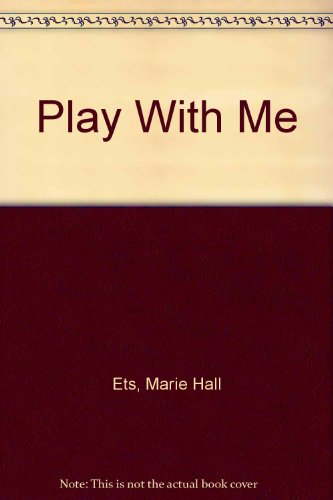 9780606043304: Play With Me