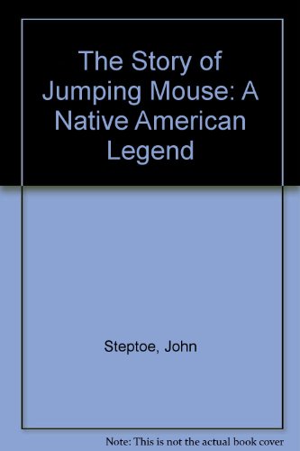 9780606043359: The Story of Jumping Mouse: A Native American Legend