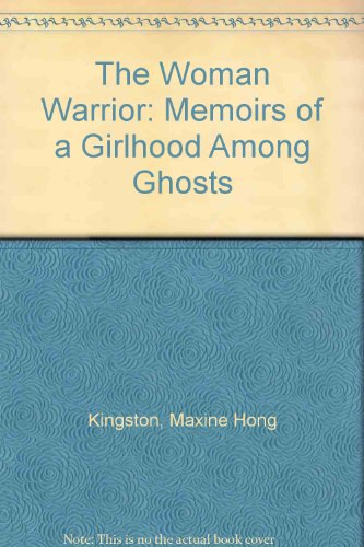 Stock image for Woman Warrior: Memoirs of a Girlhood Among Ghosts for sale by ThriftBooks-Dallas