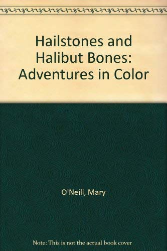 9780606043939: Hailstones and Halibut Bones: Adventures in Color