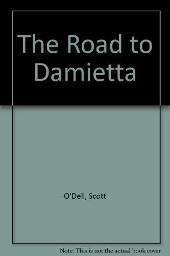 9780606044035: The Road to Damietta