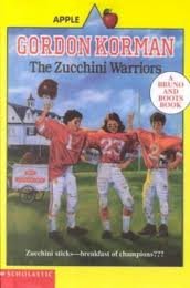 The Zucchini Warriors (Bruno and Boots) (9780606044356) by Korman, Gordon