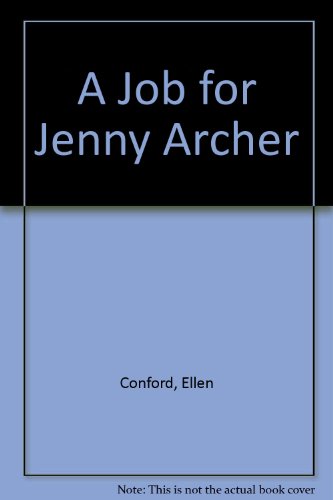 A Job for Jenny Archer (9780606044523) by Conford, Ellen