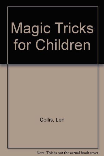 Magic Tricks for Children (9780606044721) by Collis, Len