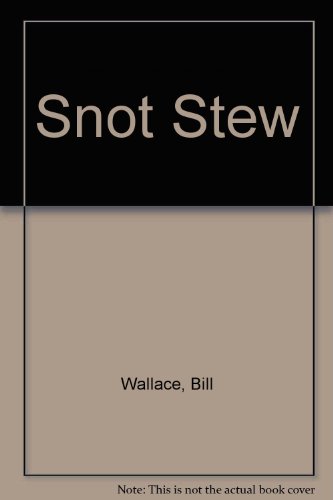 9780606045407: Snot Stew