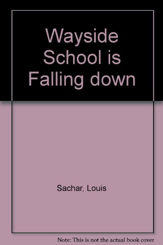 Stock image for Wayside School Is Falling Down for sale by ThriftBooks-Dallas
