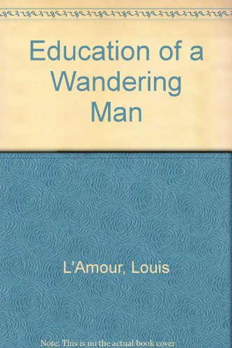 9780606046602: Education of a Wandering Man