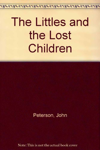 Beispielbild fr Littles and the Lost Children zum Verkauf von ThriftBooks-Dallas