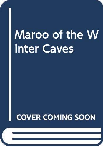 9780606047401: Maroo of the Winter Caves