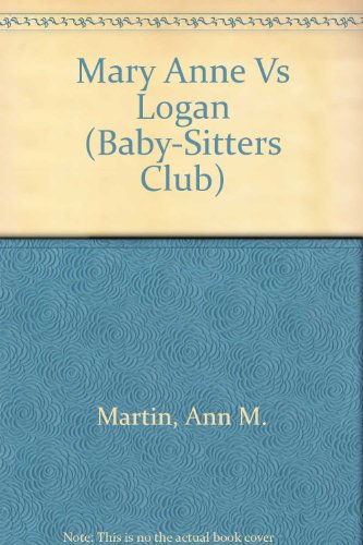 9780606047432: Mary Anne Vs Logan (Baby-sitters Club)