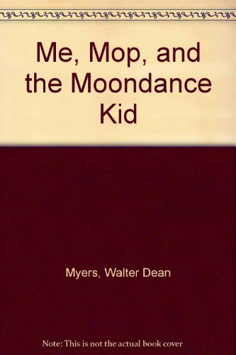 9780606047456: Me, Mop, and the Moondance Kid
