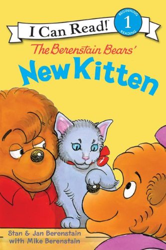 The Berenstain Bears' New Kitten (I Can Read! Beginning Reading: Level 1 (Prebound)) (9780606047746) by Jan Berenstain; Stan Berenstain; Mike Berenstain