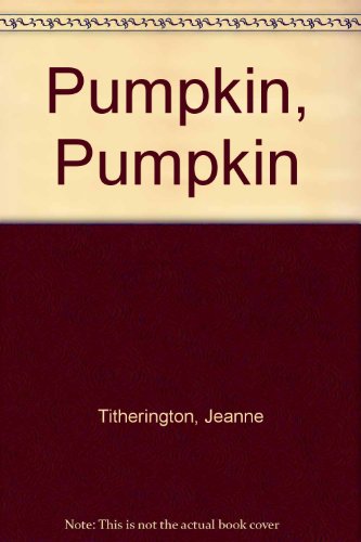 Stock image for Pumpkin Pumpkin for sale by SecondSale