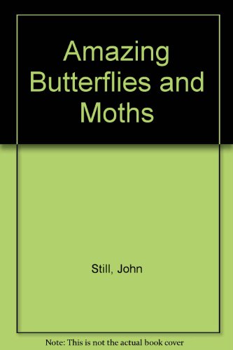 9780606048613: Amazing Butterflies and Moths