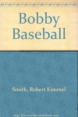9780606048798: Bobby Baseball