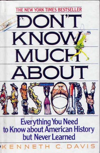 9780606049092: Don't Know Much About History: Everything You Need to Know About American History but Never Learned