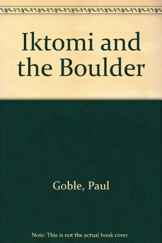 9780606049429: Iktomi and the Boulder