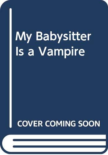 9780606049818: My Babysitter Is a Vampire