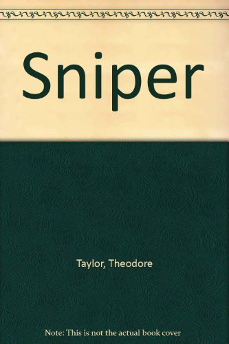 Sniper (9780606050166) by Taylor, Theodore