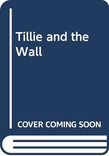 9780606050333: Tillie and the Wall