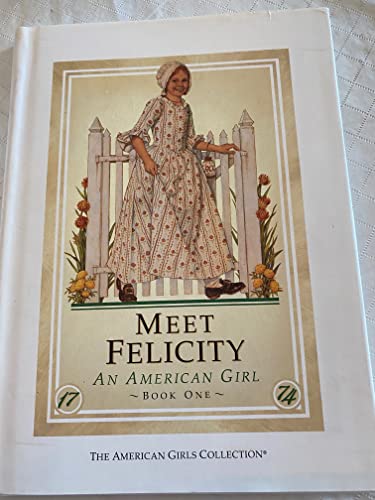 Meet Felicity: An American Girl (9780606050531) by Tripp, Valerie