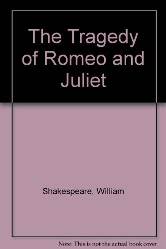 Beispielbild fr The Tragedy of Romeo and Juliet zum Verkauf von Red's Corner LLC