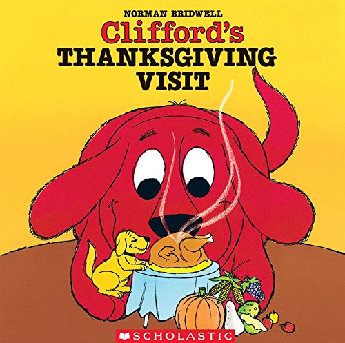 9780606052085: Clifford's Thanksgiving Visit