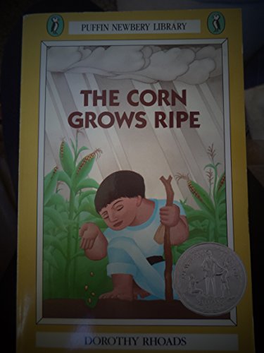 9780606052153: The Corn Grows Ripe (Puffin Newbery library)