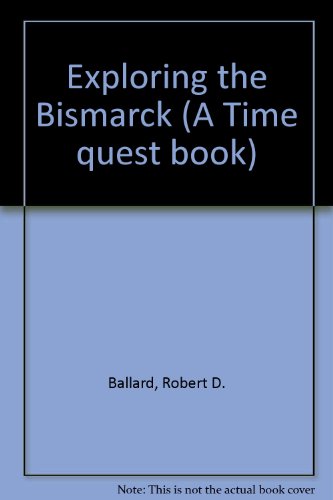 9780606052719: Exploring the Bismarck (A Time quest book)