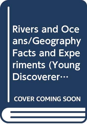 9780606053075: Rivers and Oceans/Geography Facts and Experiments (Young Discoverers)