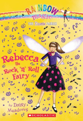 Rebecca The Rock 'n Roll Fairy (Turtleback School & Library Binding Edition) (9780606053976) by Meadows, Daisy