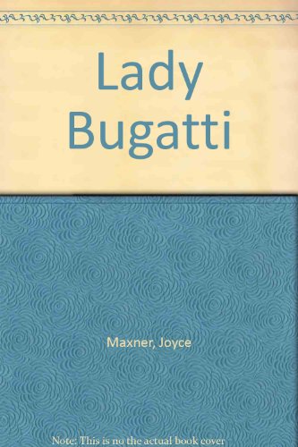 Lady Bugatti (9780606054089) by Maxner, Joyce