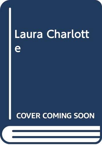 Beispielbild fr Laura Charlotte zum Verkauf von ThriftBooks-Atlanta