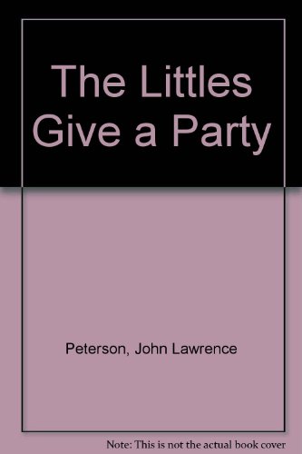 Imagen de archivo de The Littles Give A Party a la venta por BookHolders