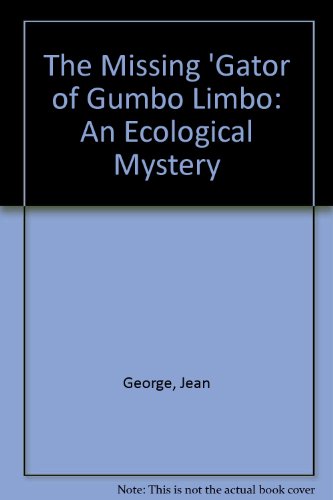 9780606054676: The Missing 'Gator of Gumbo Limbo: An Ecological Mystery