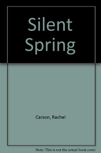 Silent Spring (9780606056007) by Carson, Rachel