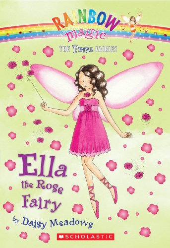 Ella The Rose Fairy (Turtleback School & Library Binding Edition) (9780606056663) by Meadows, Daisy