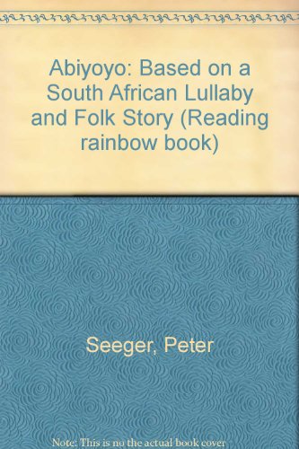 Abiyoyo: Based on a South African Lullaby and Folk Story (9780606057240) by Seeger, Pete