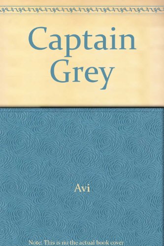 Captain Grey (9780606057806) by Avi