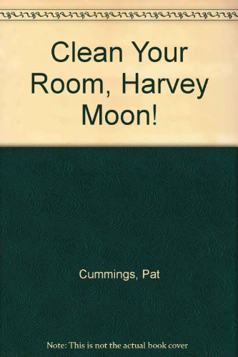 Beispielbild fr Clean Your Room, Harvey Moon! zum Verkauf von Better World Books