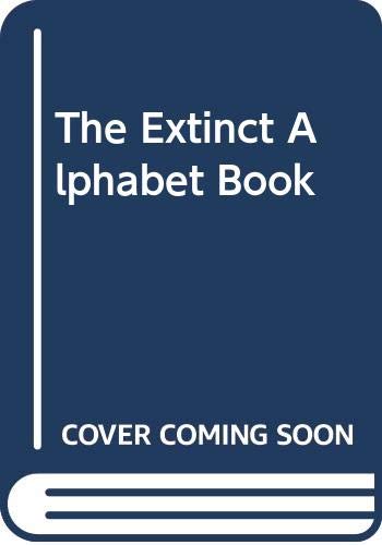 The Extinct Alphabet Book (9780606058278) by Pallotta, Jerry