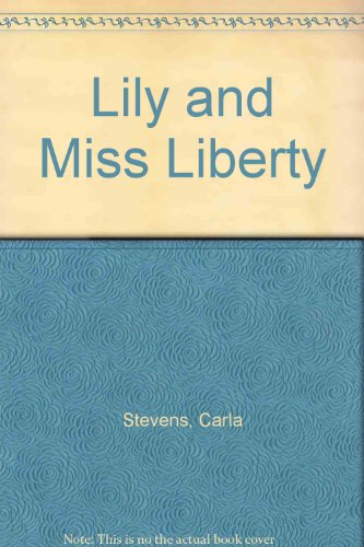 9780606059077: Lily and Miss Liberty