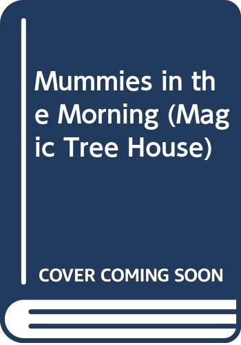 Mummies in the Morning (Magic Tree House) (9780606059329) by Osborne, Mary Pope