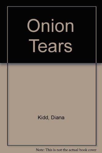 Beispielbild fr Onion Tears zum Verkauf von -OnTimeBooks-