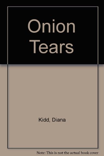 Stock image for Onion Tears for sale by -OnTimeBooks-