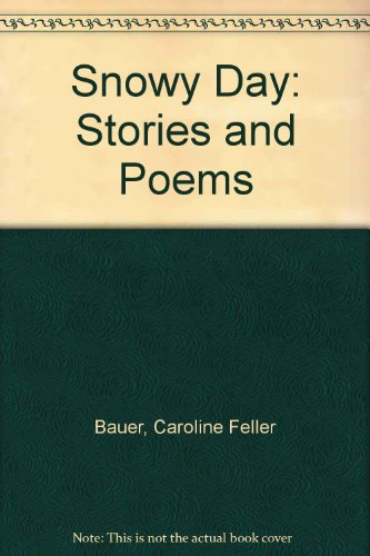 9780606060066: Snowy Day: Stories and Poems