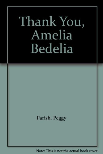 Stock image for Thank You, Amelia Bedelia for sale by Better World Books