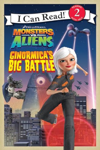 Monsters Verses Aliens: Ginormica's Big Battle (Turtleback School & Library Binding Edition) (9780606060561) by Herman, Gail
