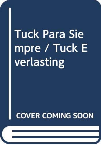 9780606060677: Tuck Para Siempre